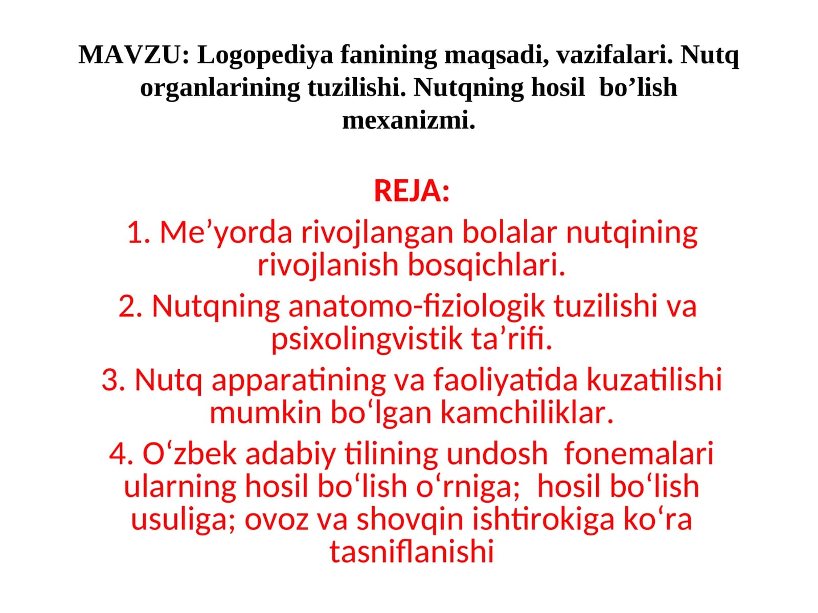 Logopediya fanining maqsadi, vazifalari. Nutq organlarining tuzilishi. Nutqning hosil  bo’lish mexanizmi