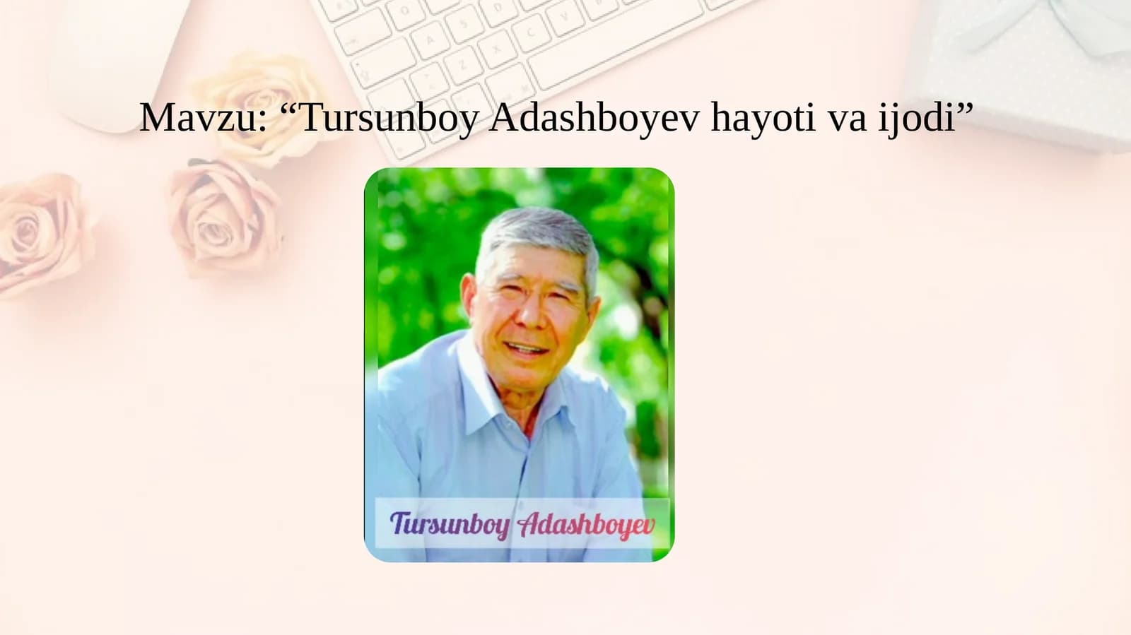 Tursunboy Adashboyev hayoti va ijodi