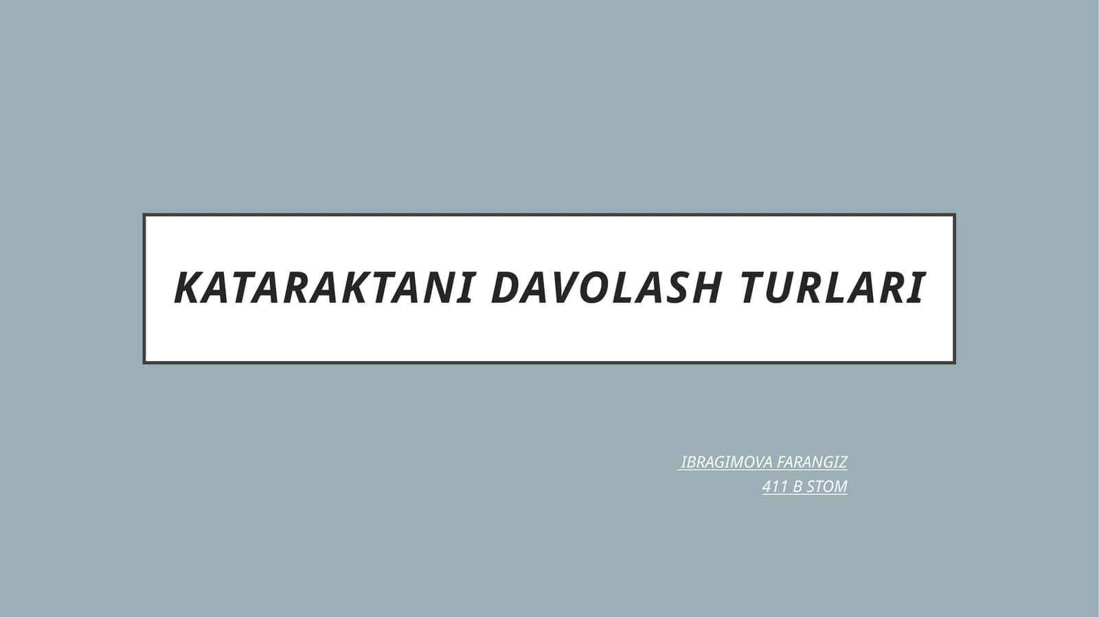 KATARAKTANI DAVOLASH TURLARI