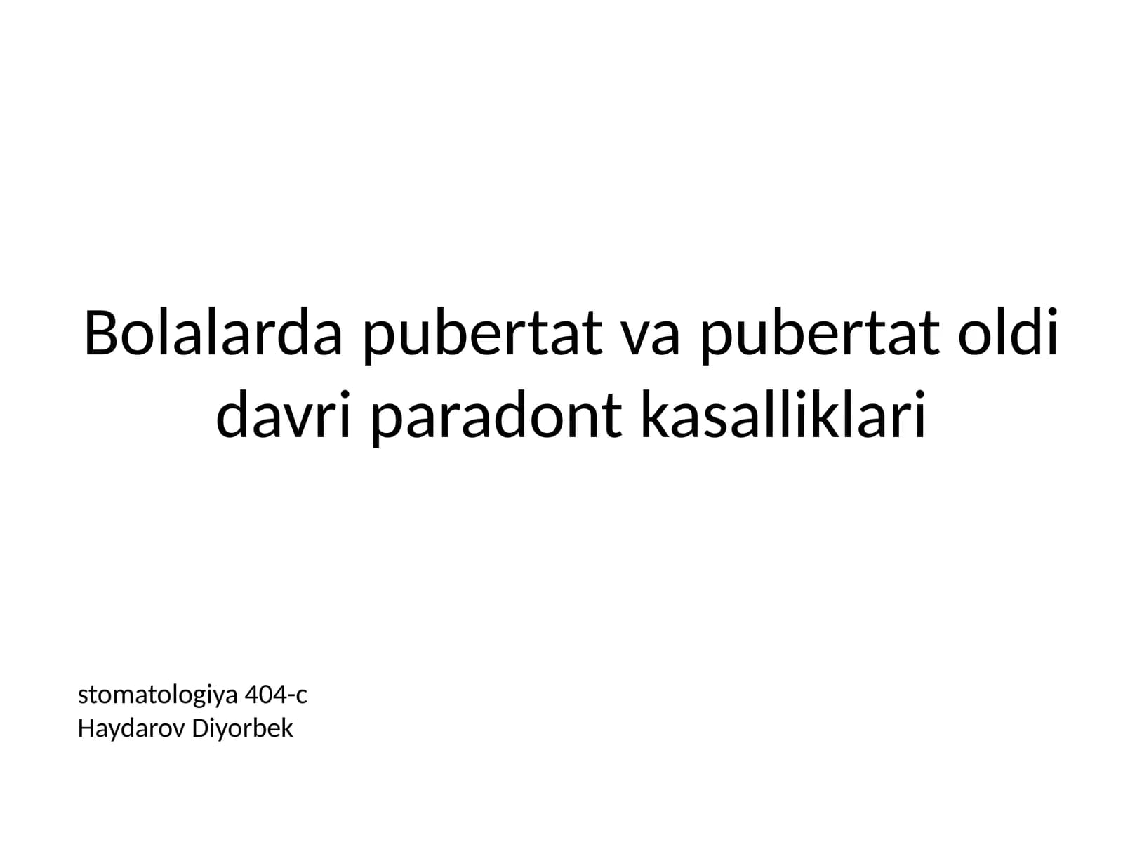 Bolalarda pubertat va pubertat oldi davri paradont kasalliklari