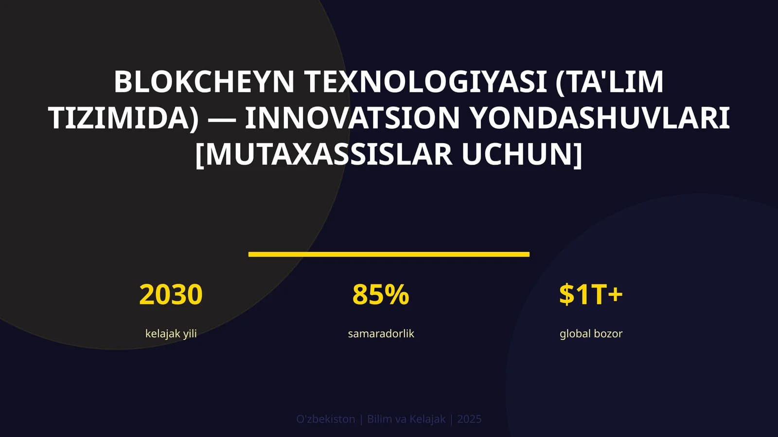 Blokcheyn texnologiyasi (ta'lim tizimida) — innovatsion yondashuvlari [mutaxassislar uchun]