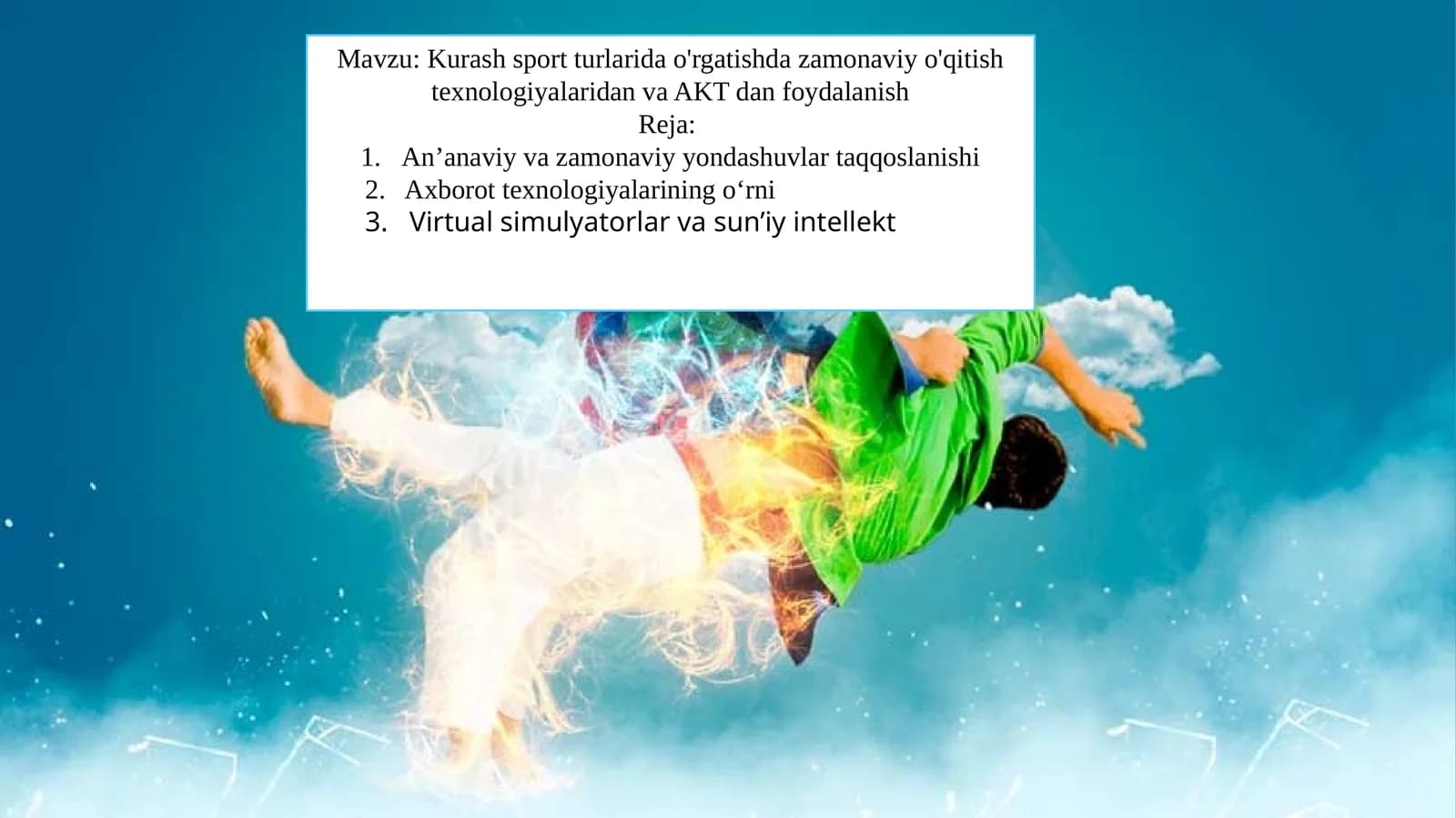 Kurash sport turlarida o'rgatishda zamonaviy o'qitish texnologiyalaridan va AKT dan foydalanish