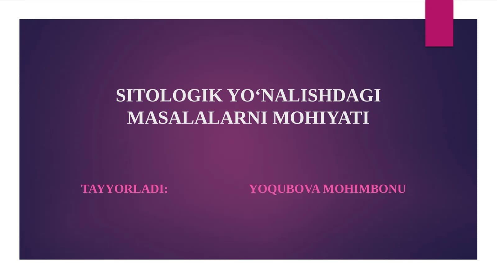 SITOLOGIK YO‘NALISHDAGI MASALALARNI MOHIYATI