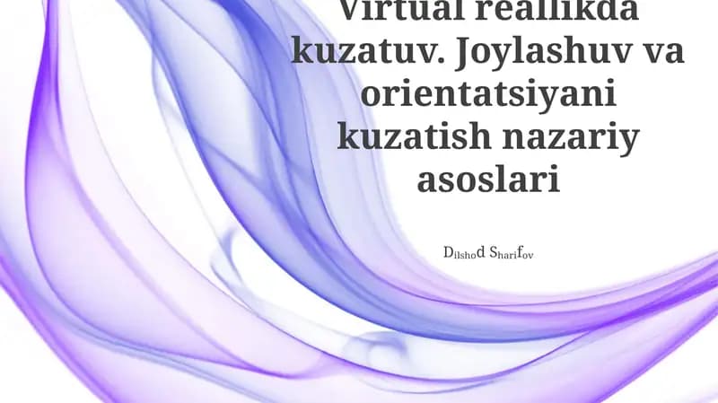 Virtual Realiti va Kuzatish: Umumiy Nuqtai Nazar