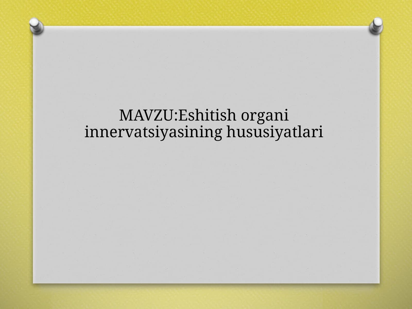 Eshitish organi içinnervasyonning hususiyatlari
