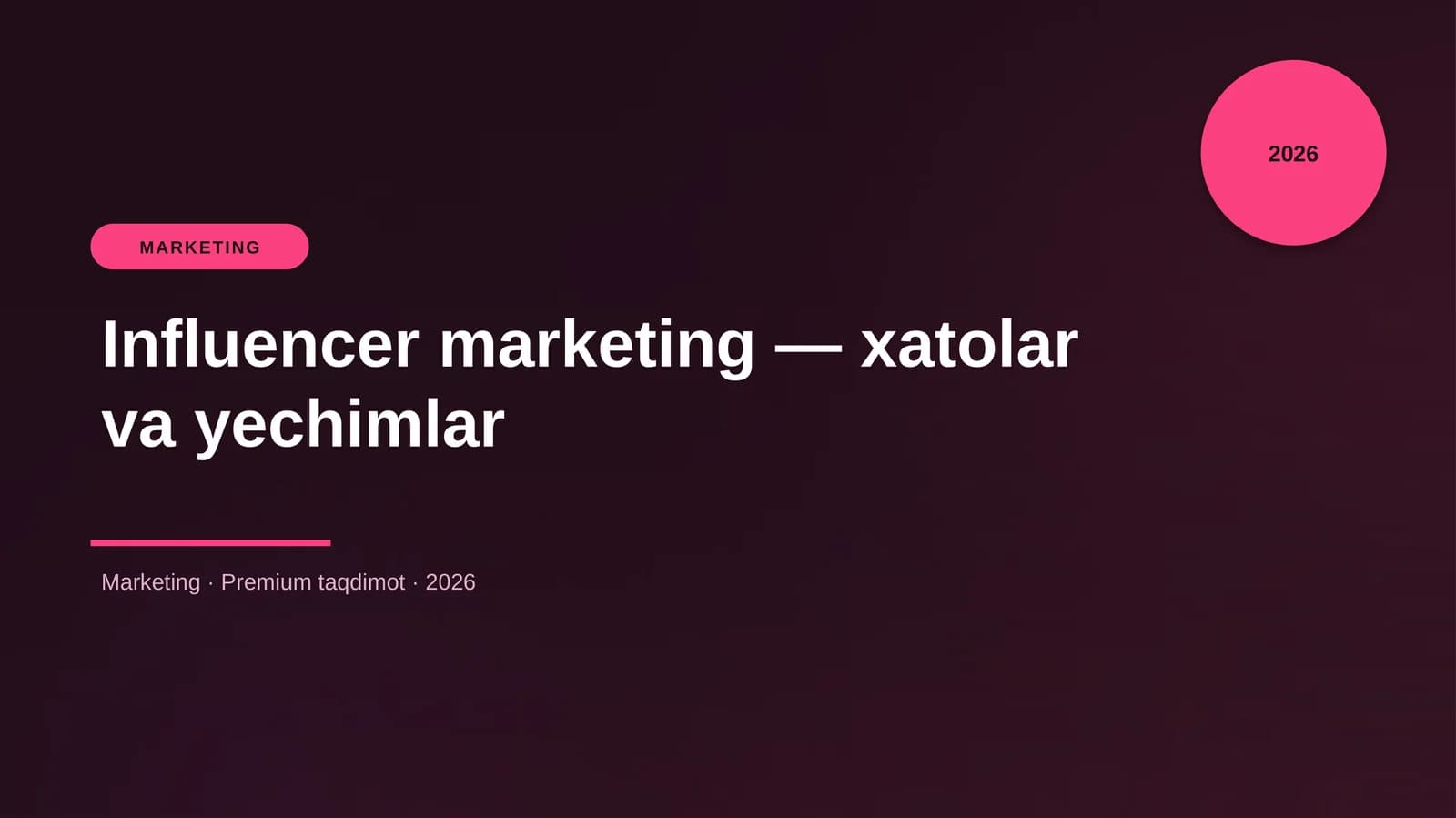 Influencer marketing — xatolar va yechimlar