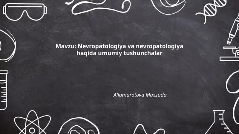 Nevropatologiya va nevropatologiya haqida umumiy tushunchalar