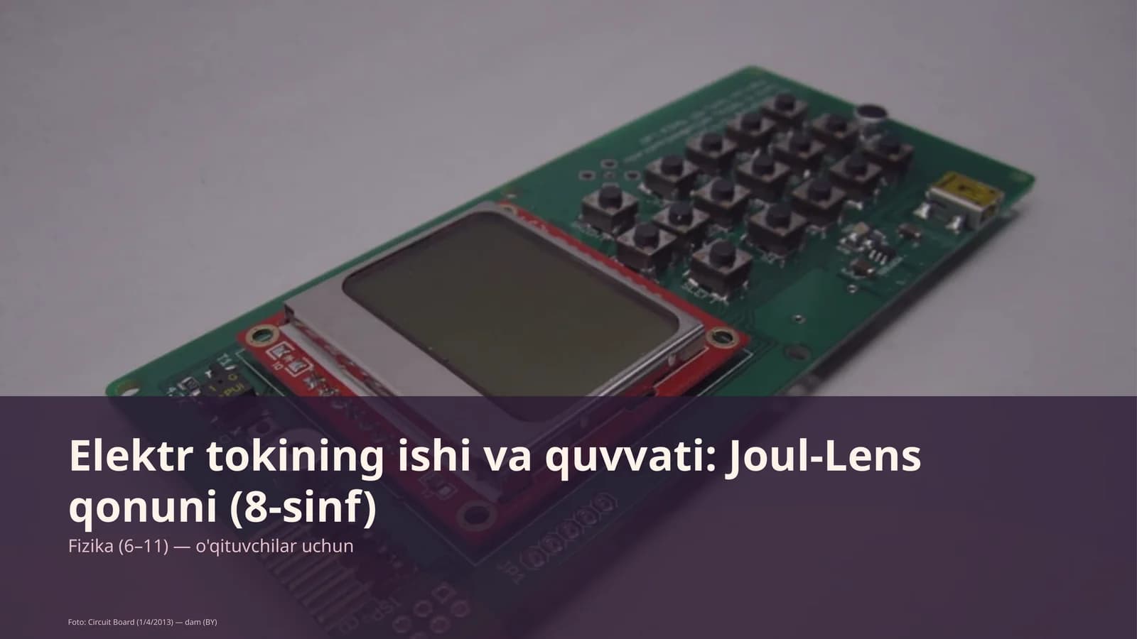 Elektr tokining ishi va quvvati: Joul-Lens qonuni (8-sinf)