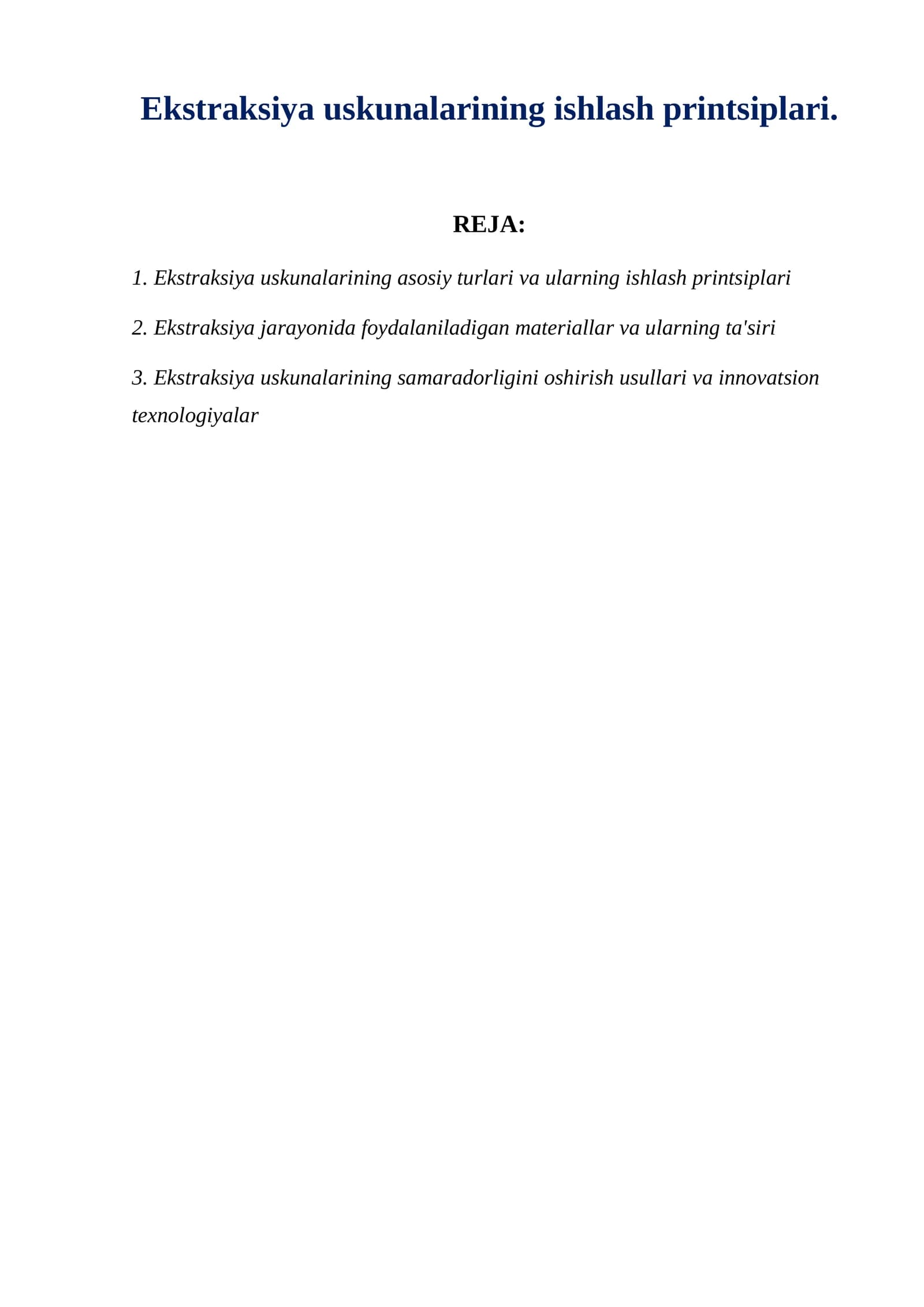 Ekstraksiya uskunalarining ishlash printsiplari.