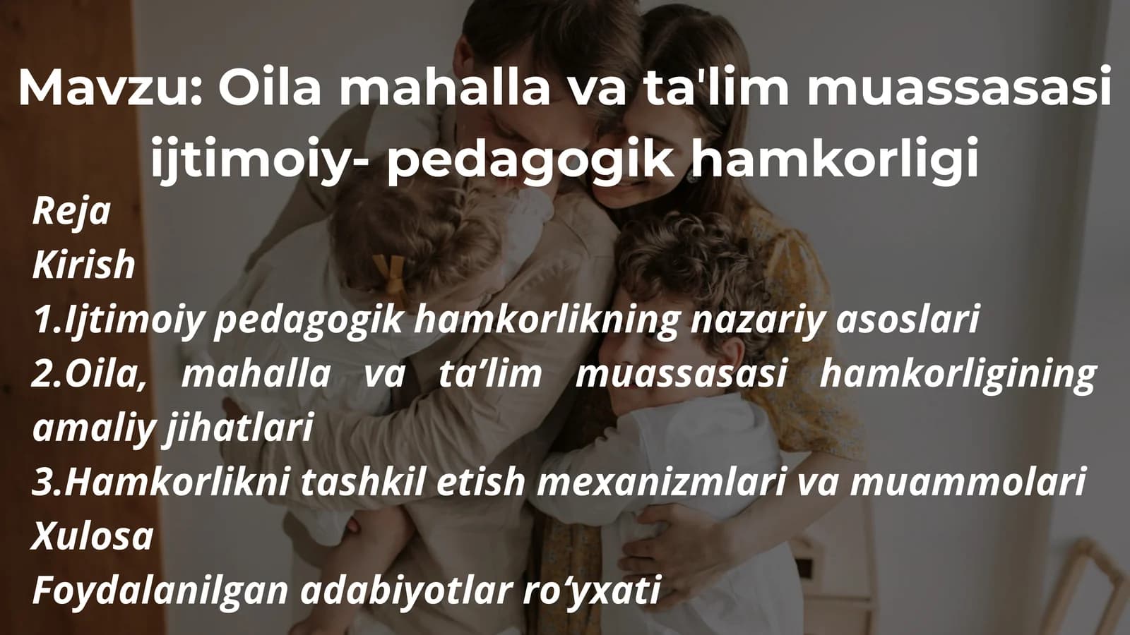 Oila mahalla va taʼlim muassasasi ijtimoiy- pedagogik hamkorligi