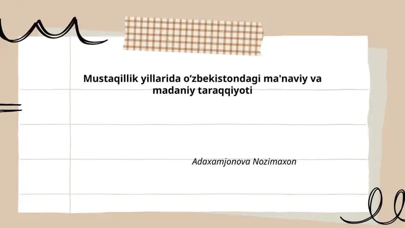 Mustaqillik yillarida oʻzbekistondagi ma'naviy va madaniy taraqqiyoti