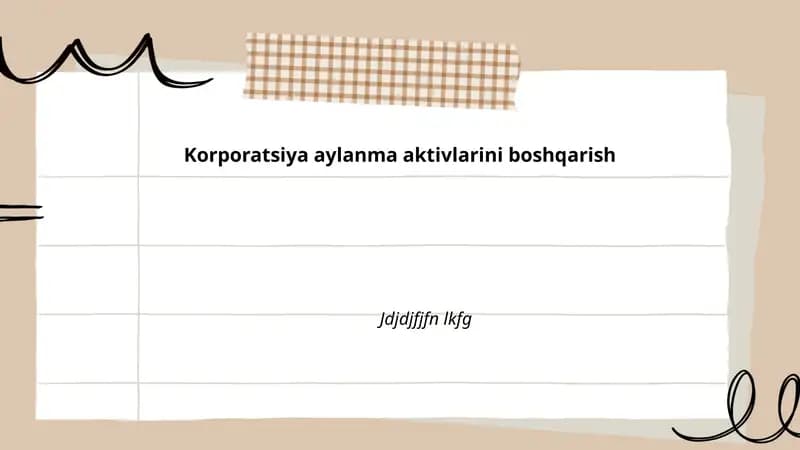 Aylanma aktivlar va ularning tarkibi