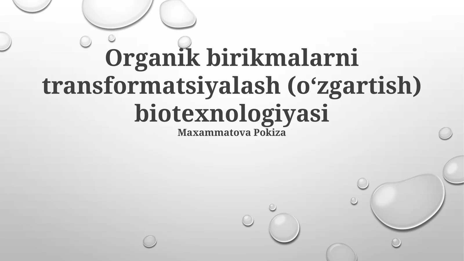 Organik birikmalarni transformatsiyalash (oʻzgartish) biotexnologiyasi