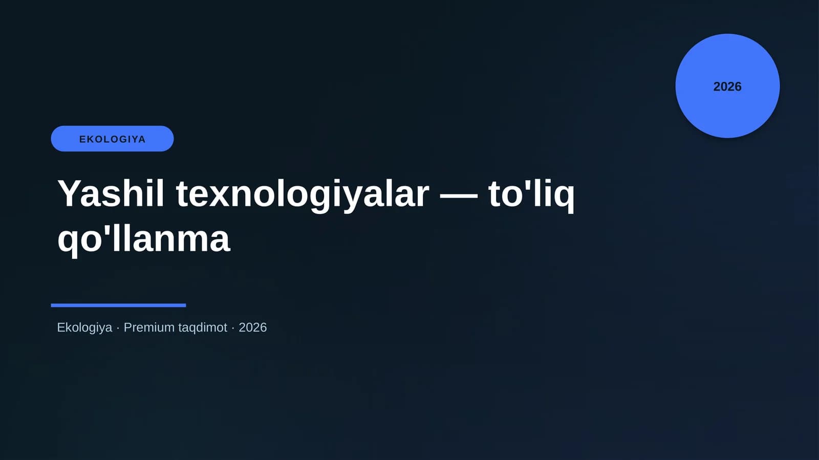 Yashil texnologiyalar — to'liq qo'llanma