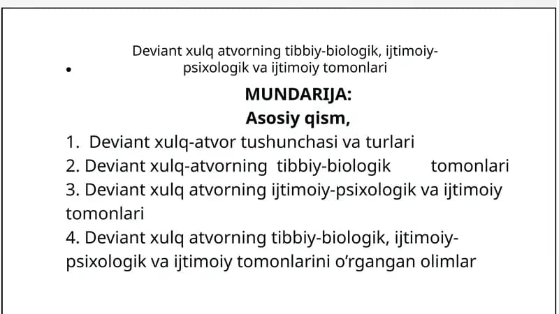 Deviant-xulqatvorning tibbiy-biologik, ijtimoiy-psixologik va ijtimoiy tomonlari