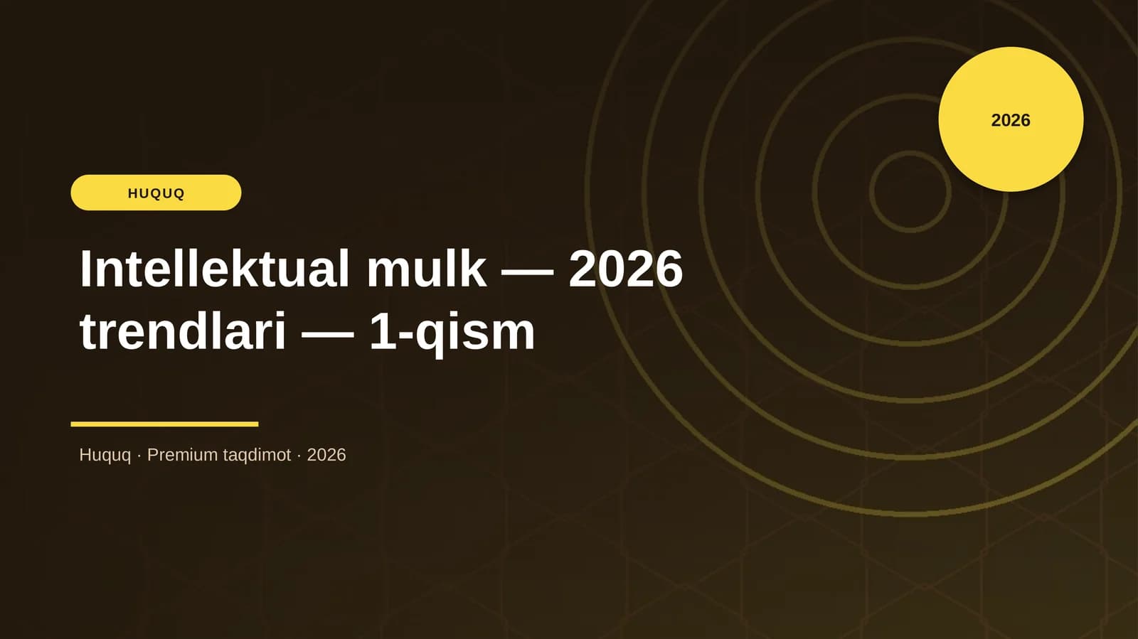 Intellektual mulk — 2026 trendlari — 1-qism