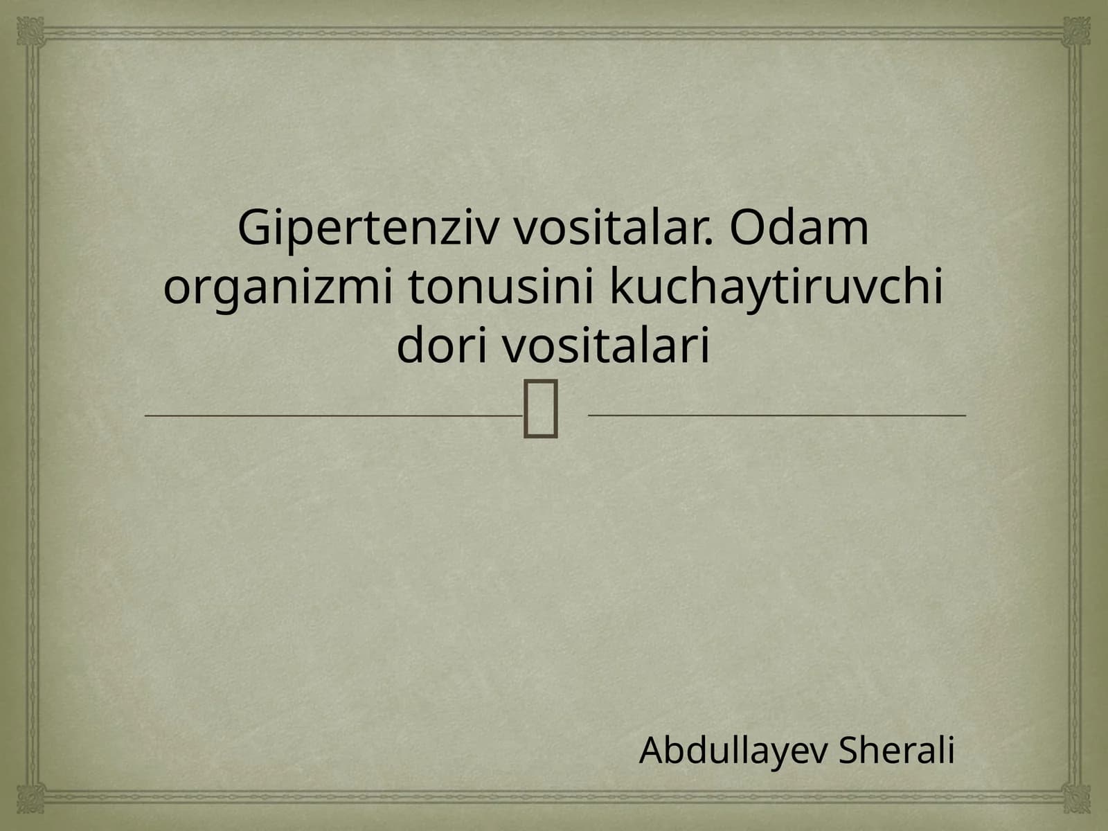 Gipertenzivvositalar.Odamorganizmitonusinikuchaytiruvchidorivositalari