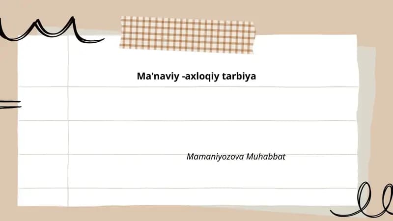Ma'naviy -axloqiy tarbiya