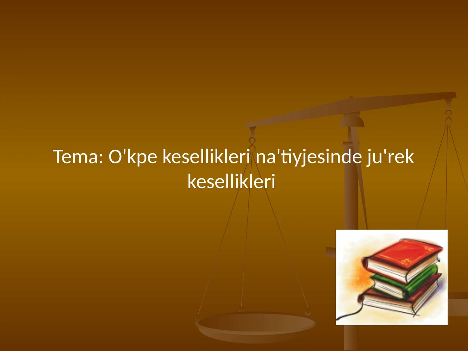 O'kpekeselliklerina'tiyjesindeju'rekkesellikleri