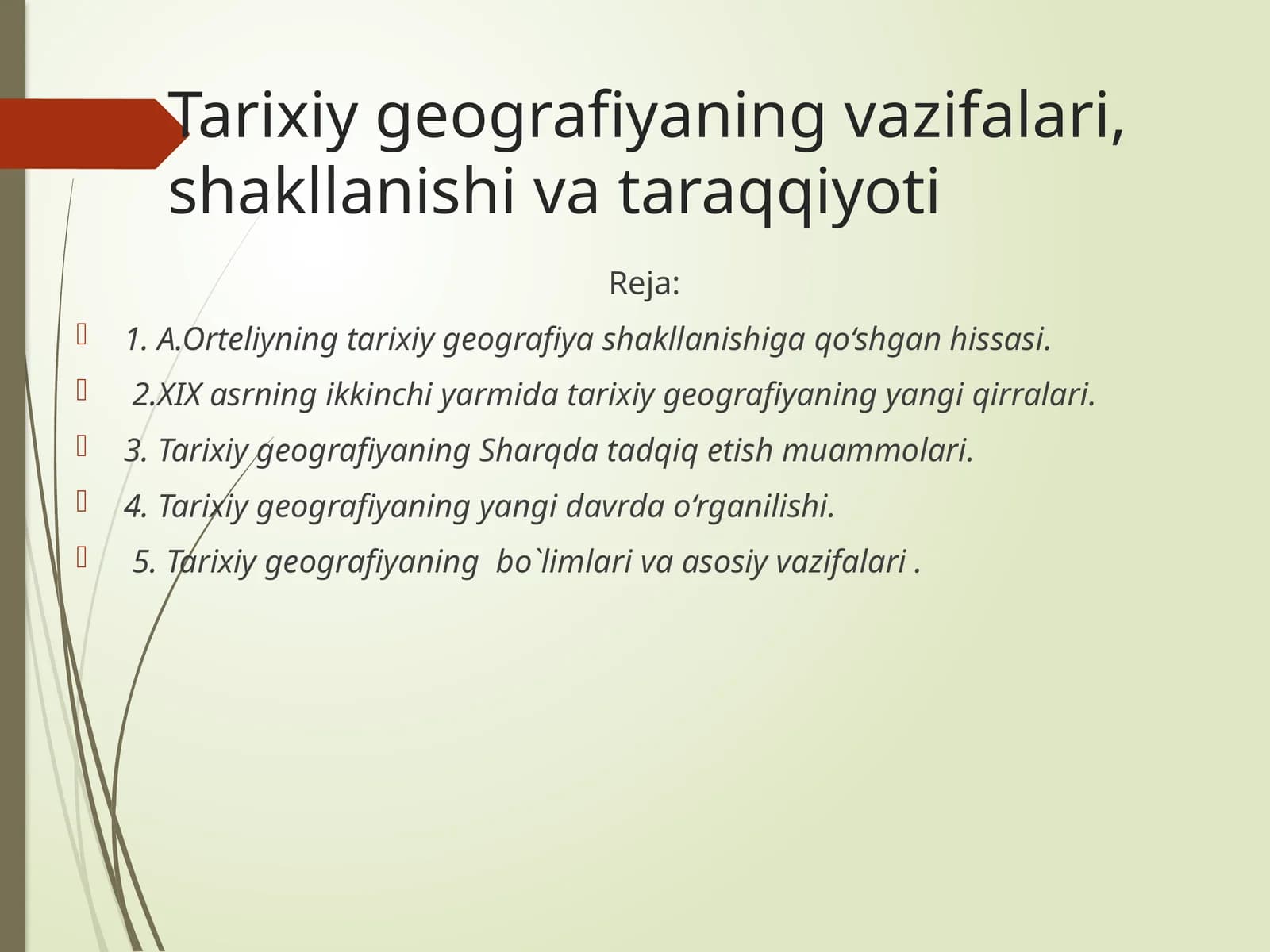 Tarixiygeografiyaningvazifalari