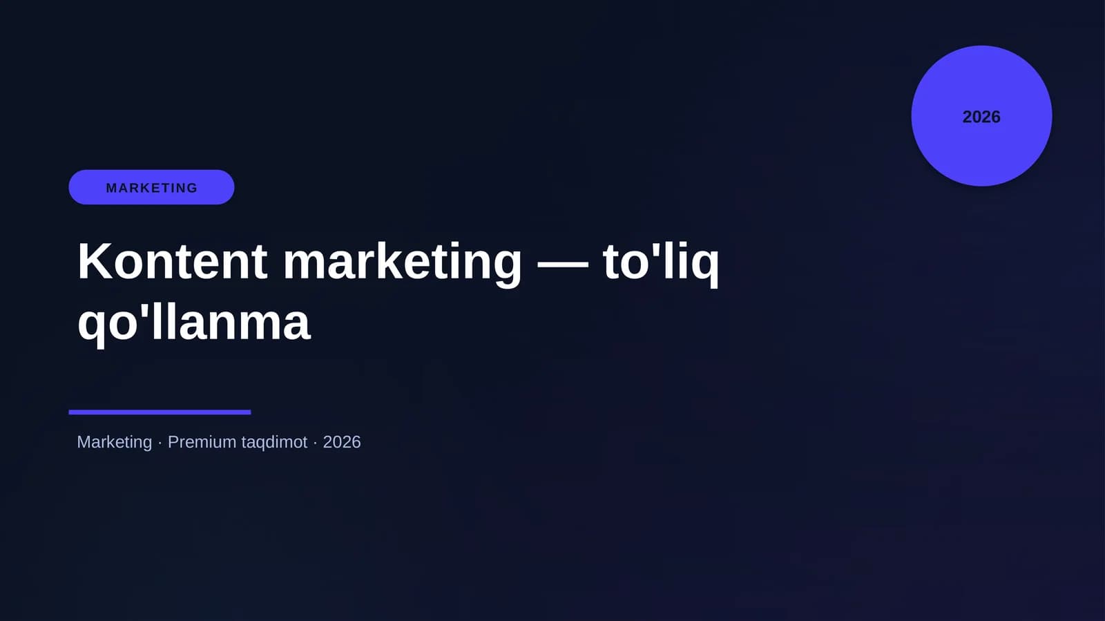 Kontent marketing — to'liq qo'llanma