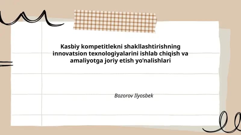 Innovatsion ta'lim texnologiyalari asosida kasbiy kompetentlikni shakllantirish