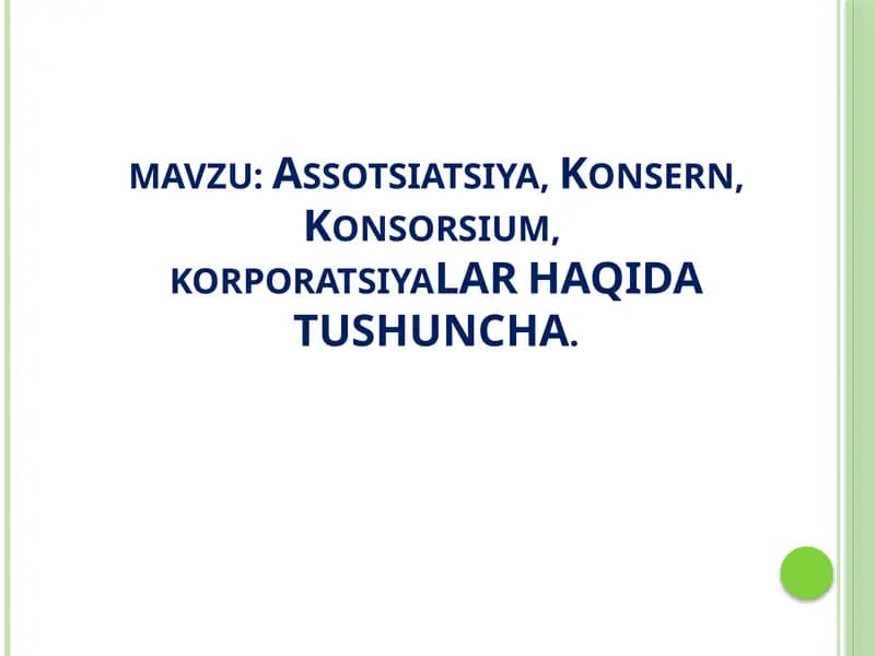 Assotsiatsiya, Konsern, Konsorsium, Korporatsiya Haqida Tushuncha