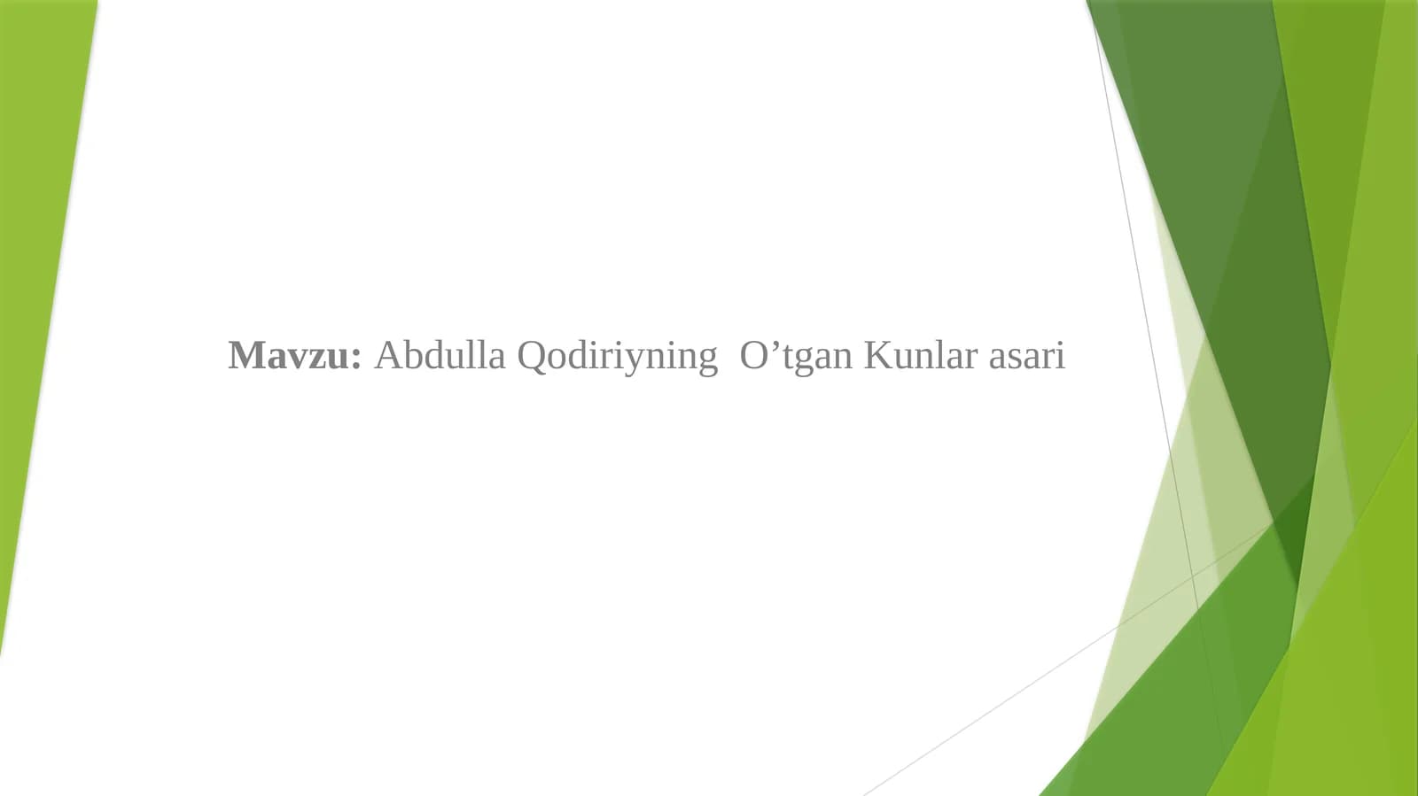 Abdulla Qodiriyning O’tkan Kunlari asari