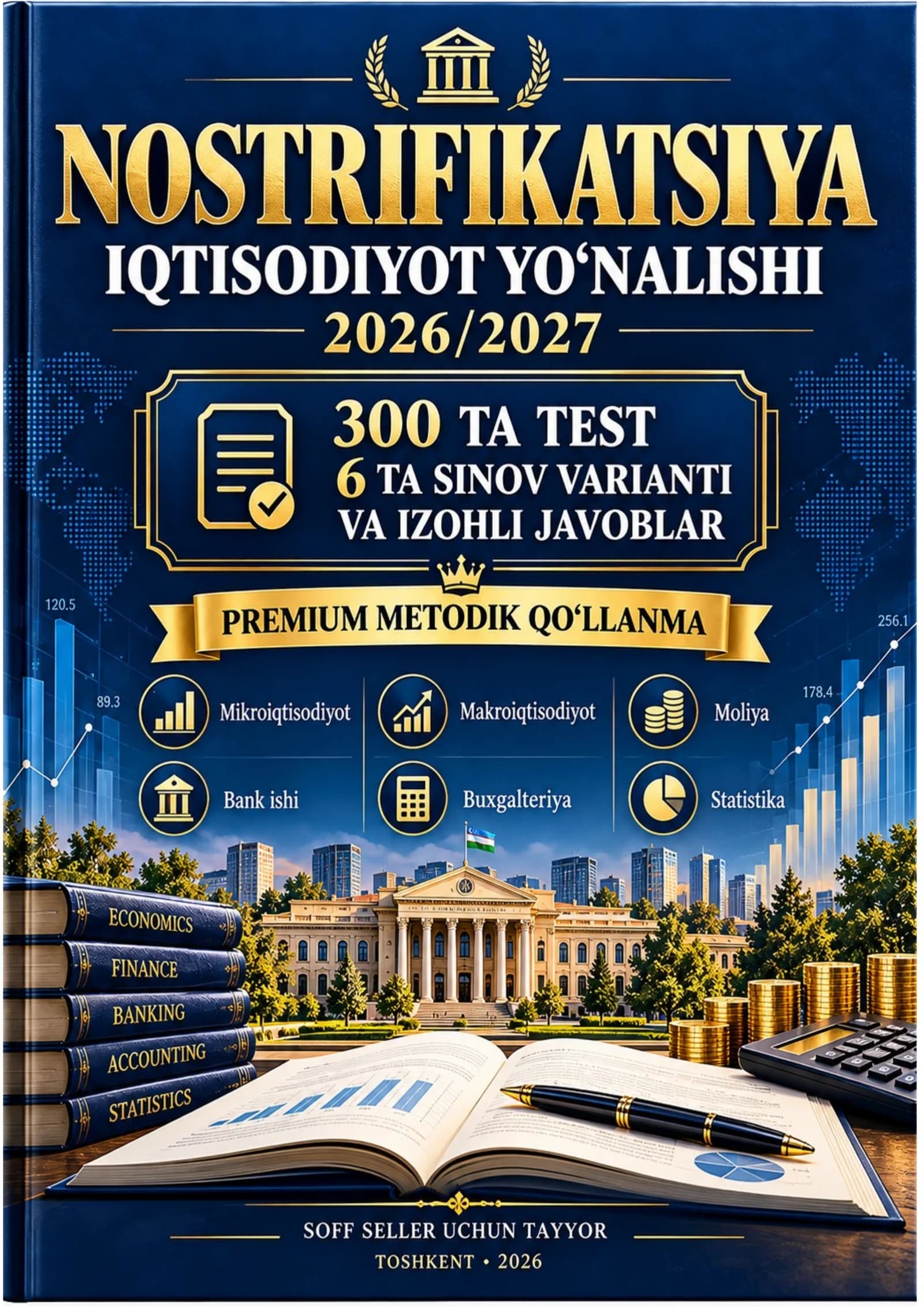 NOSTRIFIKATSIYA IQTISODIYOT 300 TA TEST 6 VARIANT-2026-2027.docx Nostrifikatsiyaga Tayyorgarlik