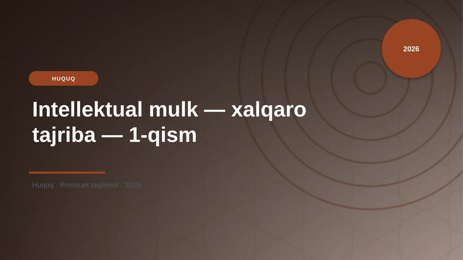 Intellektual mulk — xalqaro tajriba — 1-qism