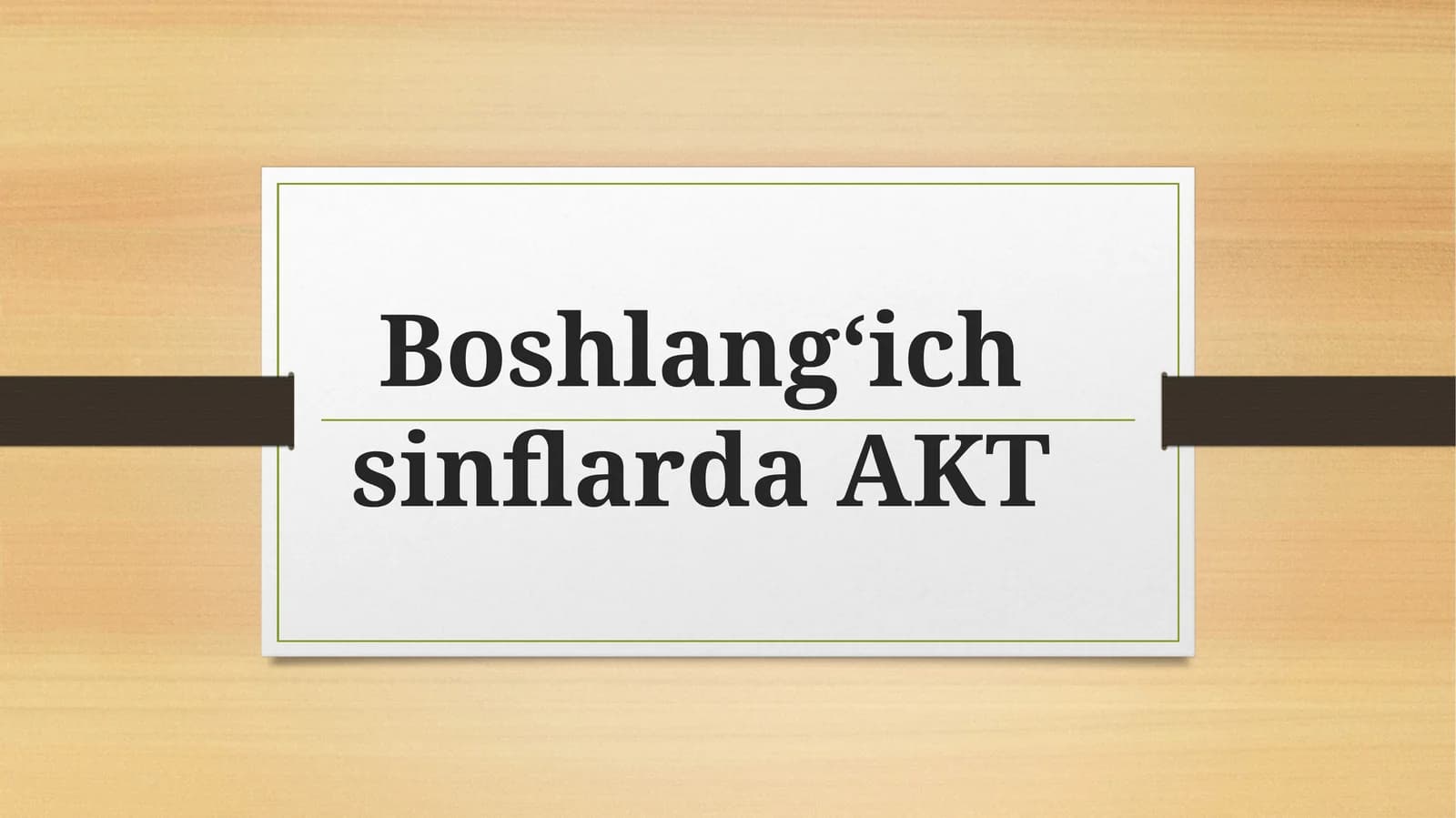 Boshlangʻich sinflarda AKT