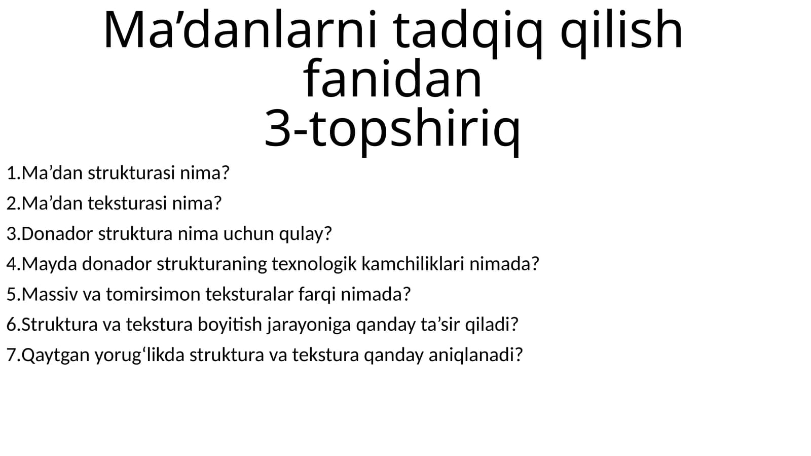 Ma’danlarni tadqiq qilish fanidan 3 topshiriq