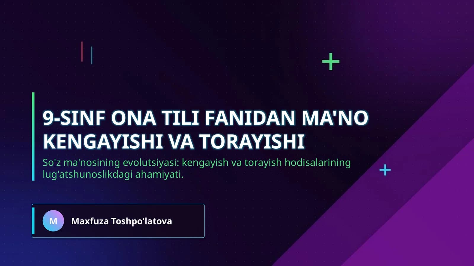 9-sinf ona tili fanidan Ma'no kengayishi va torayishi