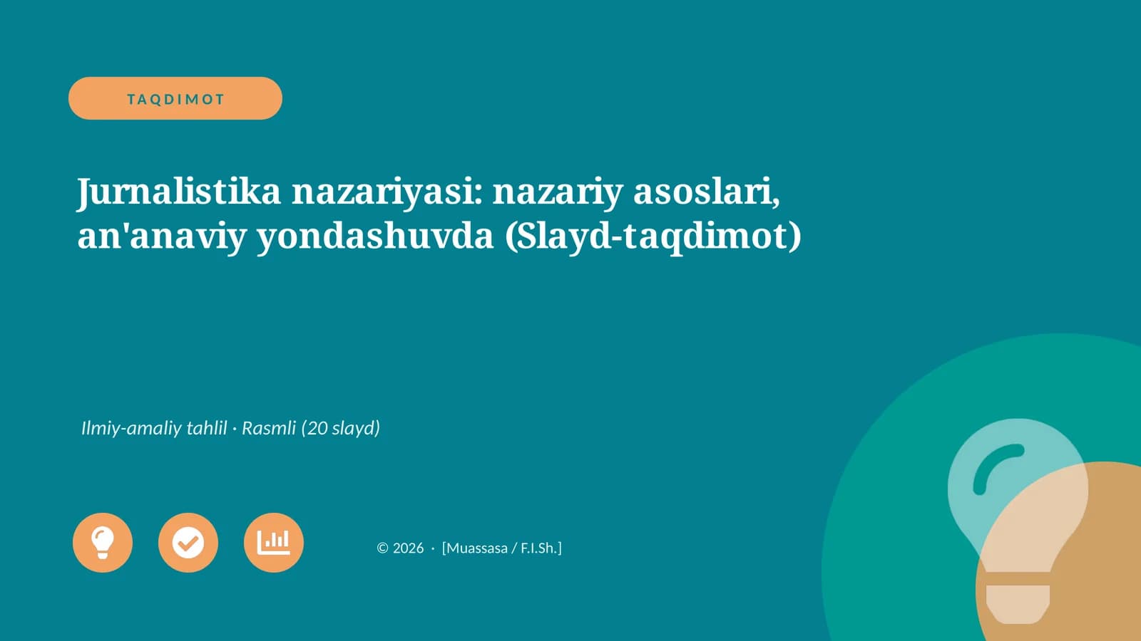 Jurnalistika nazariyasi: nazariy asoslari, an'anaviy yondashuvda (Slayd-taqdimot)