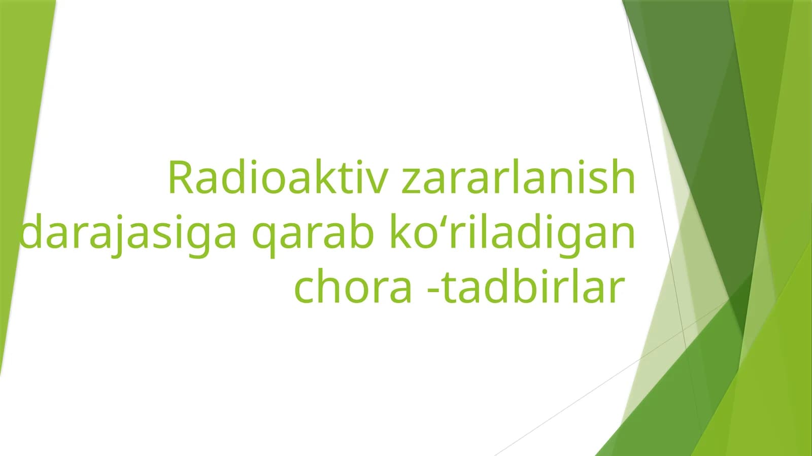 Radioaktiv zararlanish darajasiga qarab koʻriladigan chora-tadbirlar