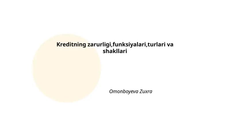 Kreditning zarurligi, funksiyalari, turlari va shakllari