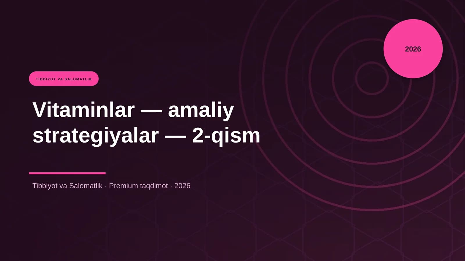 Vitaminlar — amaliy strategiyalar — 2-qism
