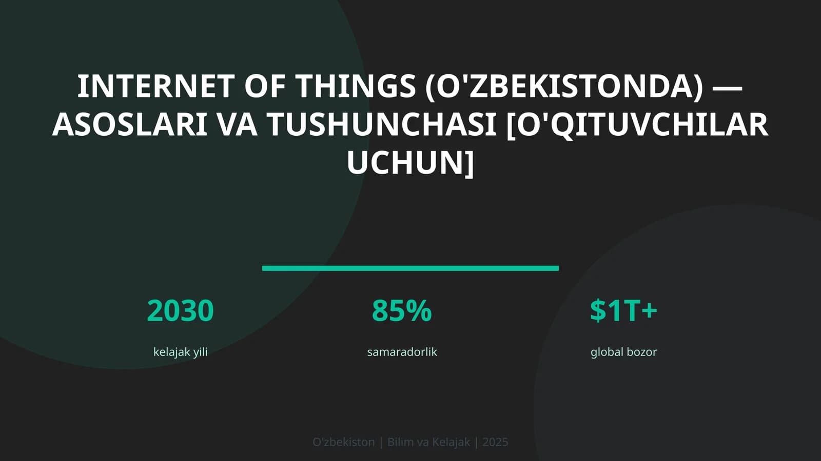 Internet of Things (O'zbekistonda) — asoslari va tushunchasi [o'qituvchilar uchun]