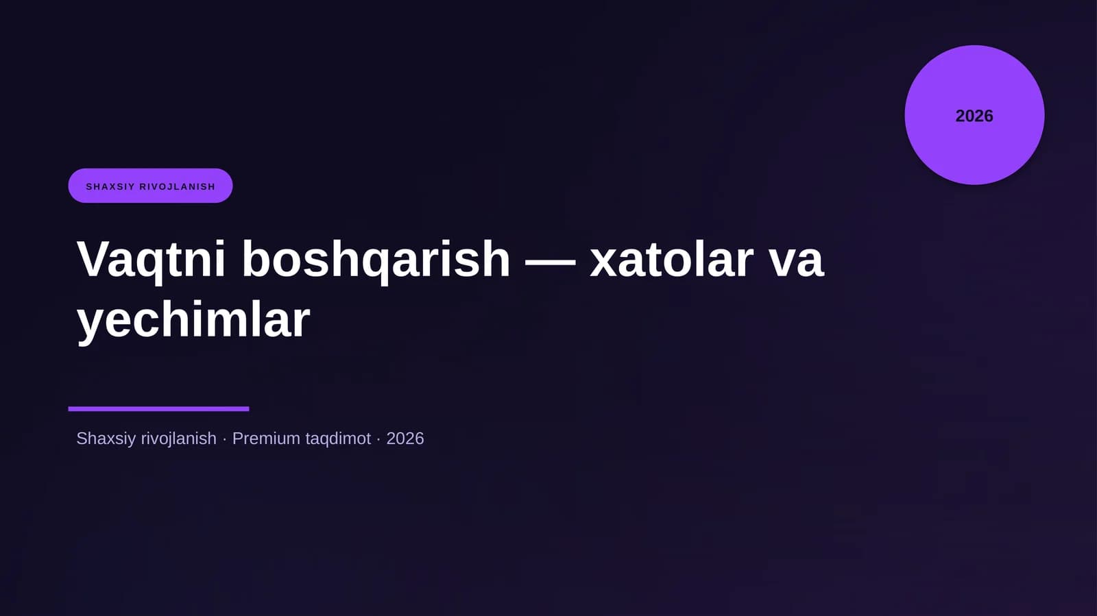 Vaqtni boshqarish — xatolar va yechimlar