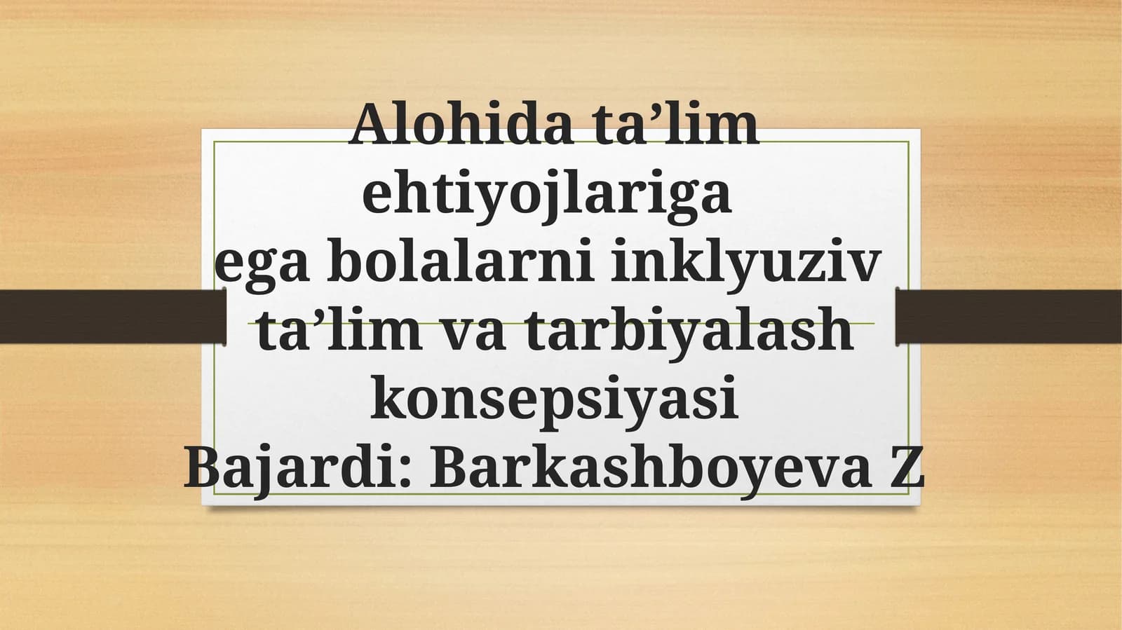 Alohida ta’lim ehtiyojlariga ega bolalarni inklyuziv ta’lim va tarbiyalash konsepsiyasi