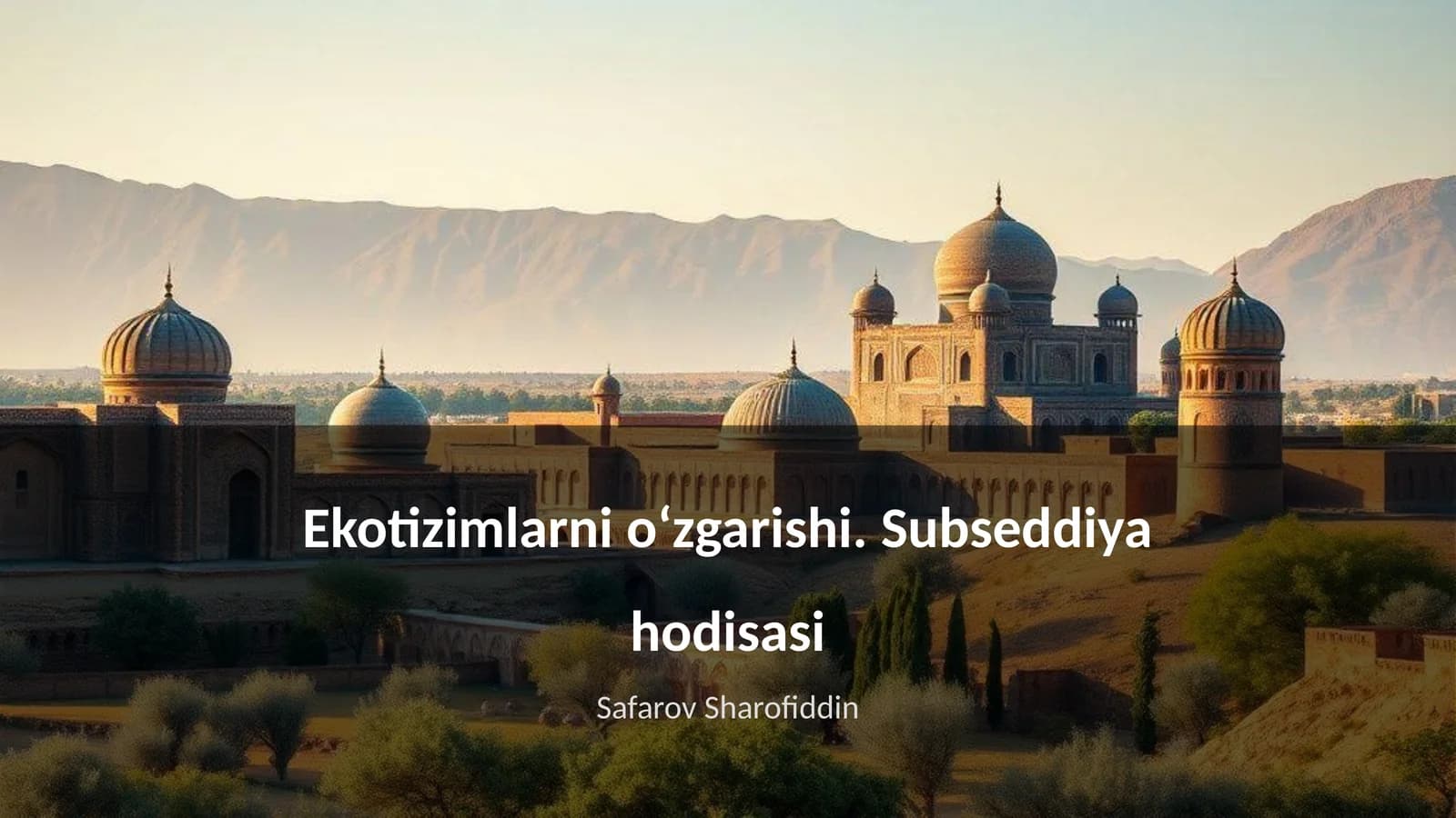 Ekotizimlarni oʻzgarishi. Subseddiya hodisasi