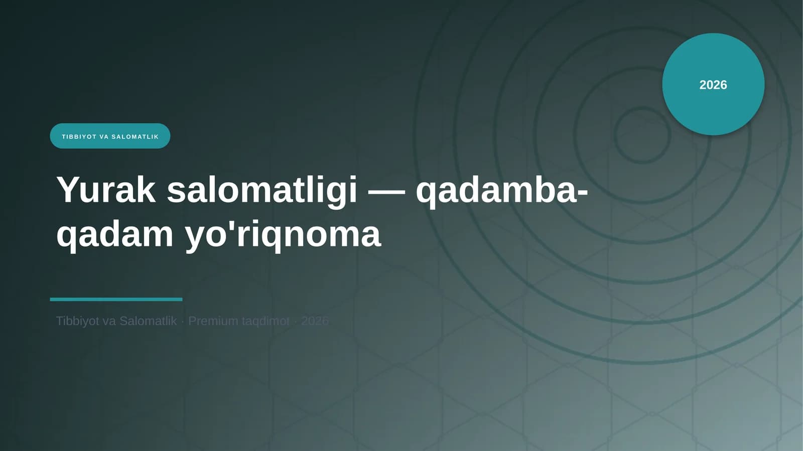 Yurak salomatligi — qadamba-qadam yo'riqnoma