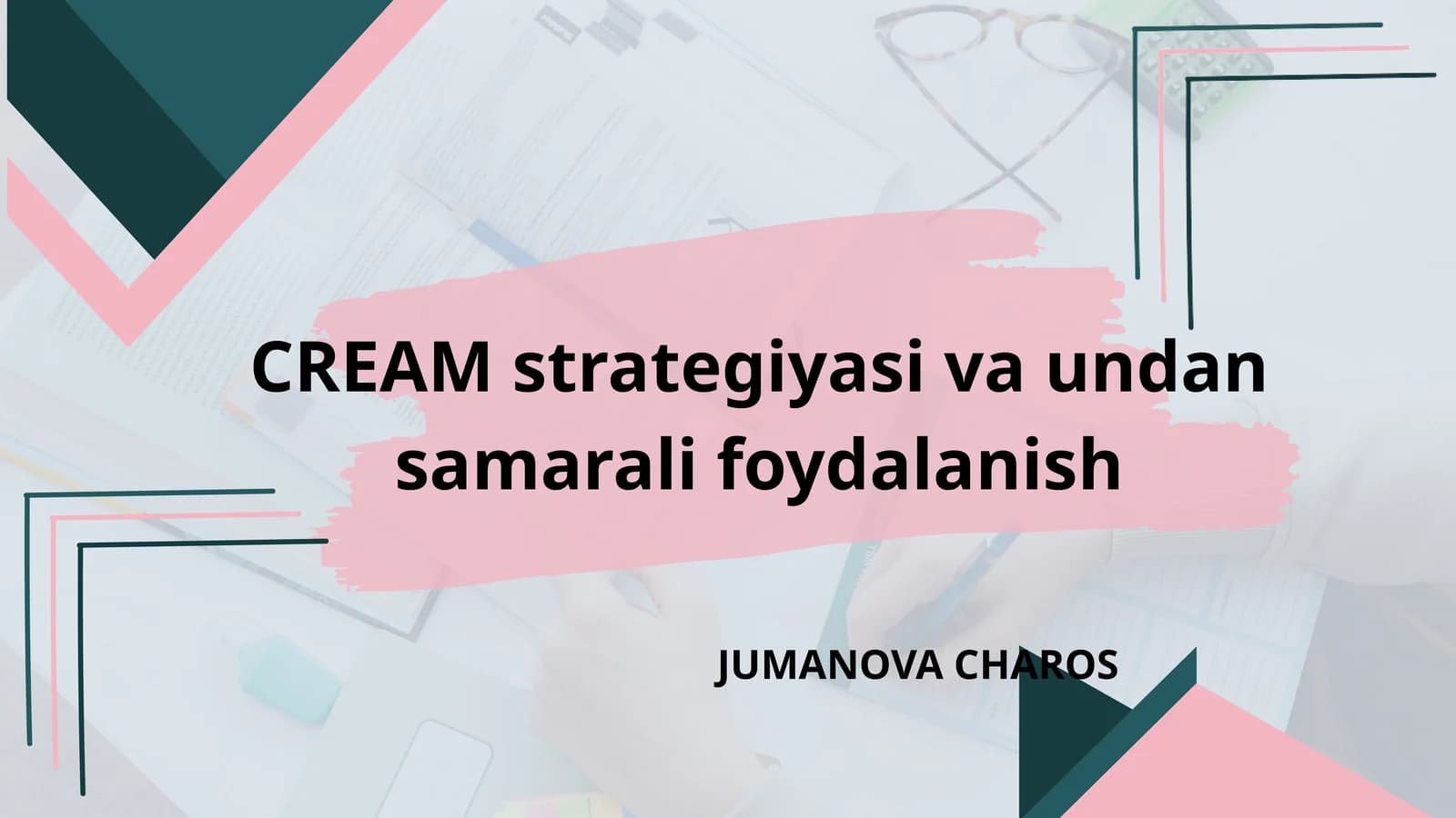 CREAM strategiyasi va undan samarali foydalanish