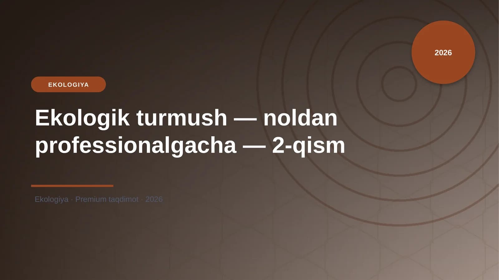 Ekologik turmush — noldan professionalgacha — 2-qism