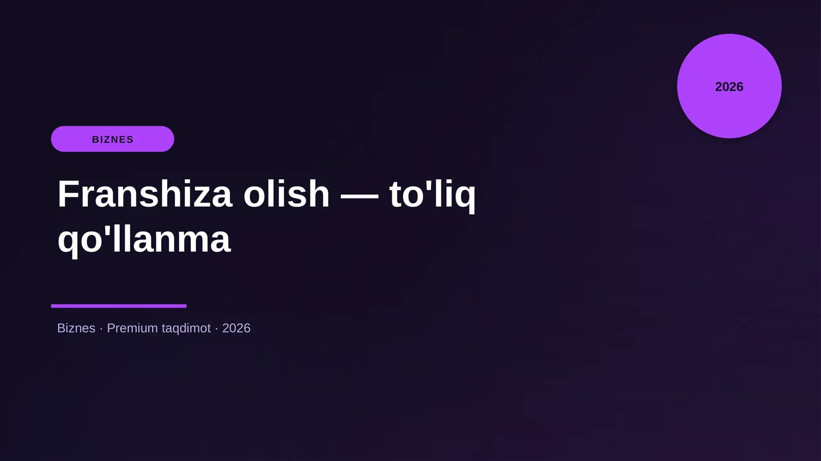 Franshiza olish — to'liq qo'llanma