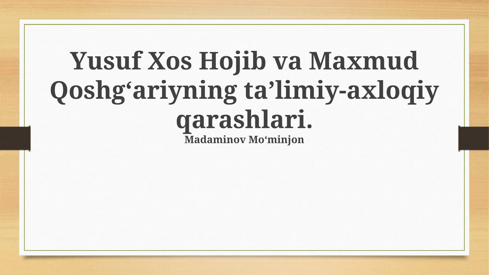 Yusuf Xos Hojib va Maxmud Qoshg‘ariyning ta’limiy-axloqiy qarashlari