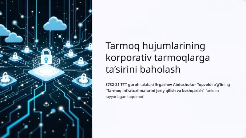 Tarmoq hujumlarining korporativ tarmoqlarga ta’sirini baholash