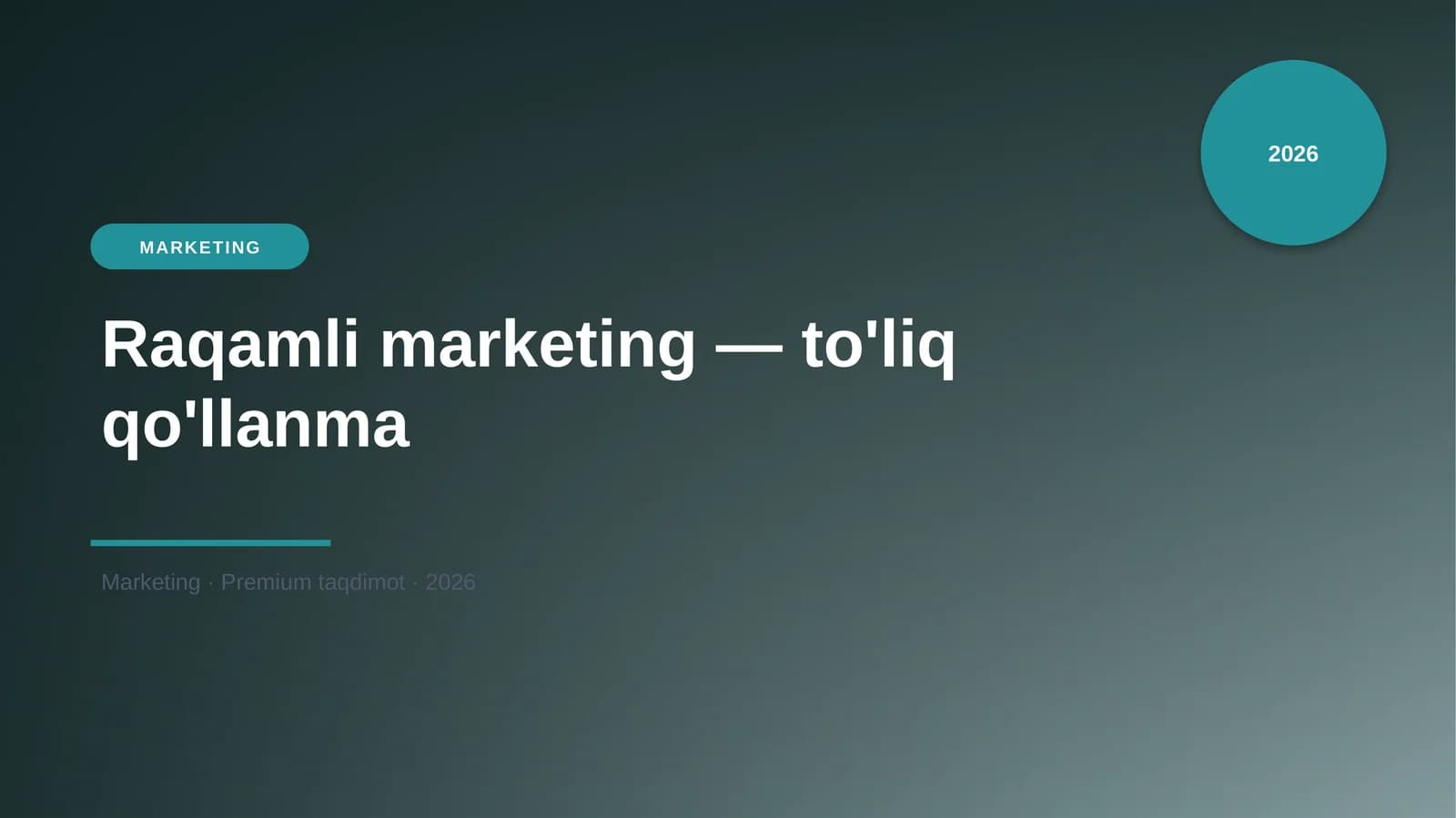 Raqamli marketing — to'liq qo'llanma