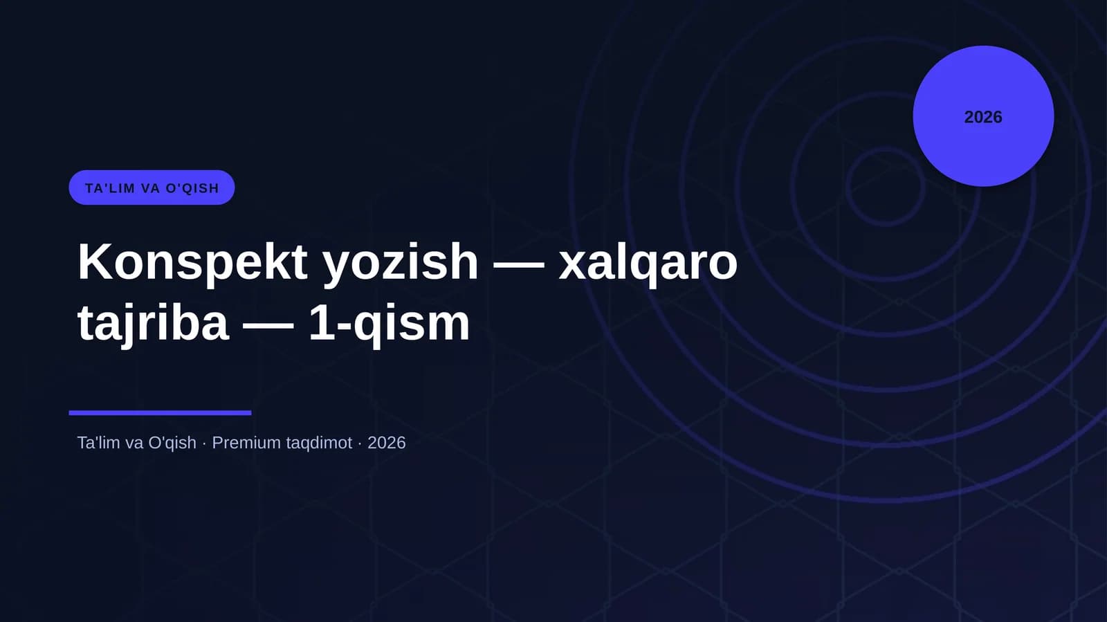 Konspekt yozish — xalqaro tajriba — 1-qism