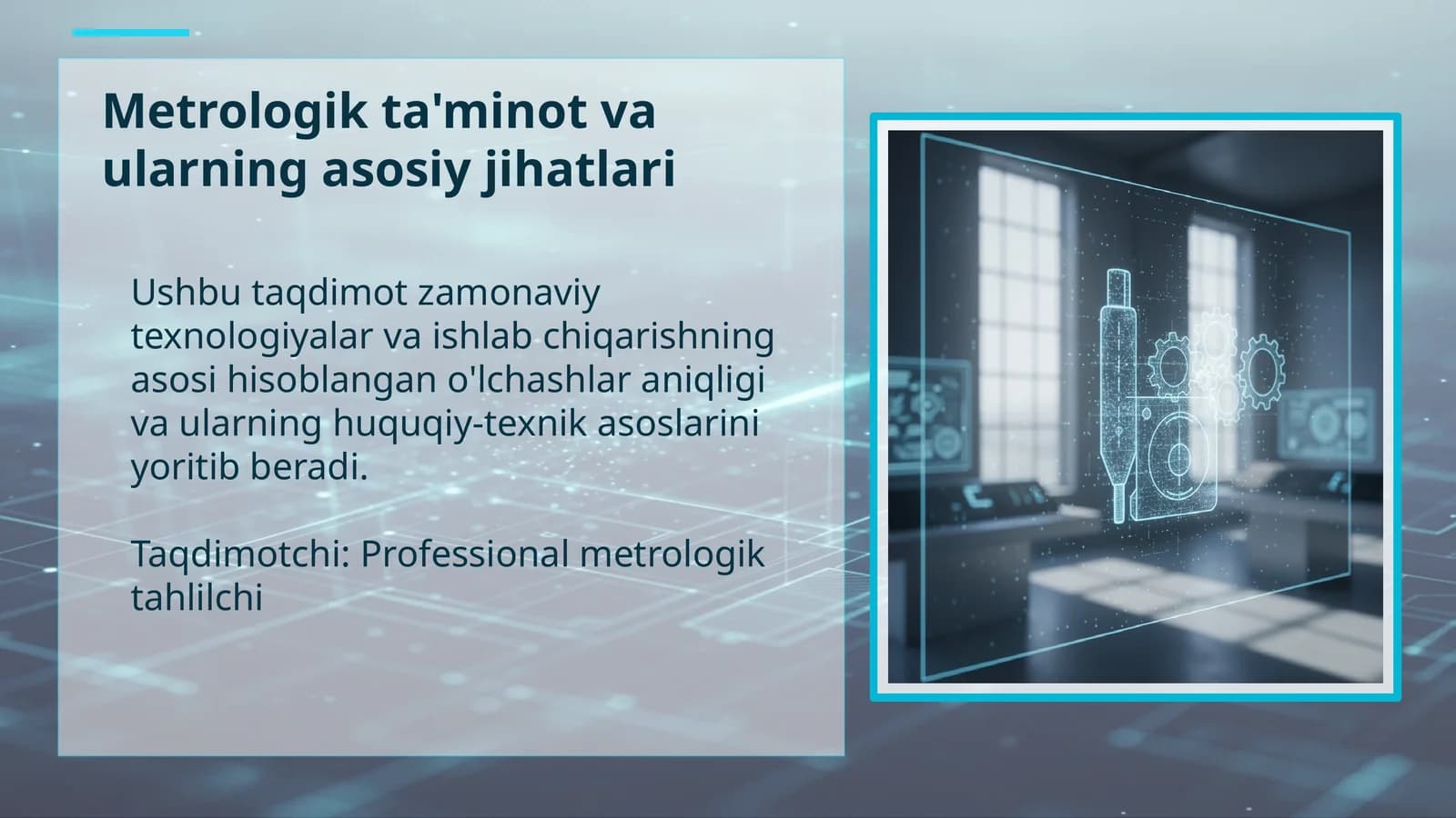Metrologik ta'minot va ularning asosiy jihatlari